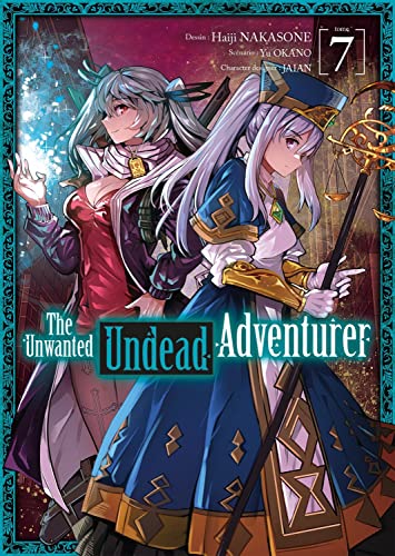 The Unwanted Undead Adventurer - Tome 7 von Meian