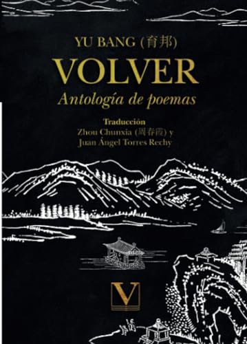 Volver: Antología de poemas de Yu-bang (Serie Asia, Band 1) von Editorial Verbum