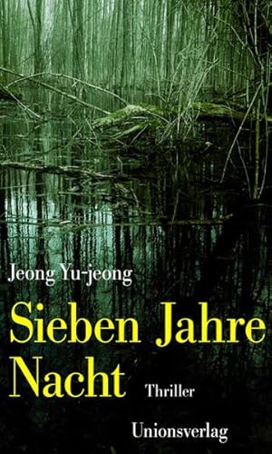Sieben Jahre Nacht: Thriller