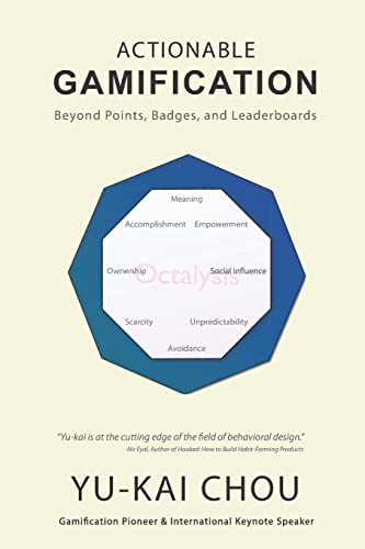 Actionable Gamification: Beyond Points, Badges and Leaderboards von Createspace Independent Publishing Platform