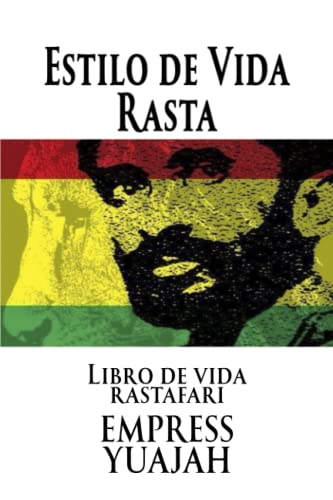 El Estilo de Vida Rasta: Libro de vida rastafari: Version en español von Independently published