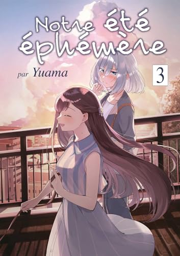 Notre été éphémère - Tome 03 von Meian