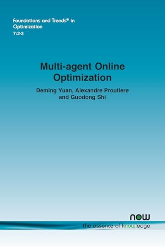 Multi-agent Online Optimization (Foundations and Trends(r) in Artificial Intelligence) von Now Publishers Inc