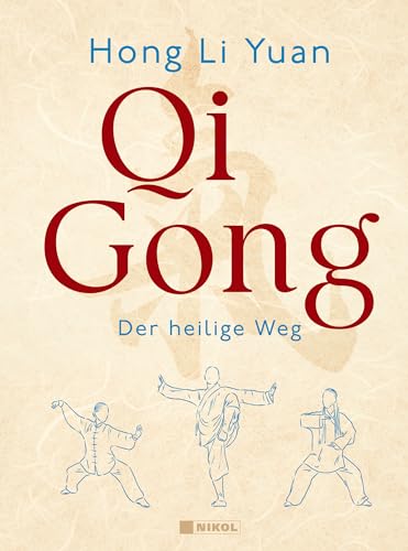 Qi Gong: Der heilige Weg von NIKOL