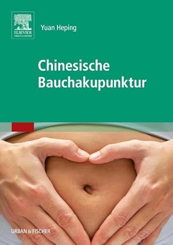 Chinesische Bauchakupunktur von Elsevier