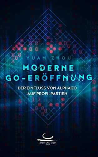 Moderne Go-Eröffnung: Der Einfluss von AlphaGo auf Profi-Partien