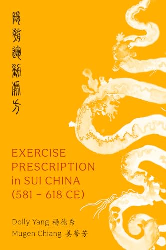 Exercise Prescription in Sui China (581–618 CE)