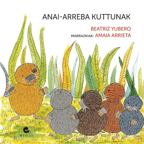 Anai-arreba kuttunak (Xatur satorra, Band 4) von Erein Argitaletxea, S.A.