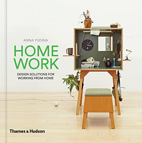Home Work: Design Solutions for Working from Home von Thames & Hudson