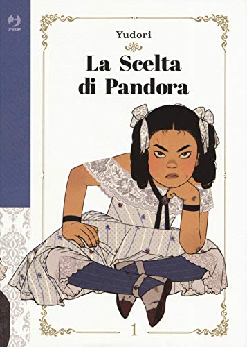 La scelta di Pandora (Vol. 1) (J-POP) von J-POP