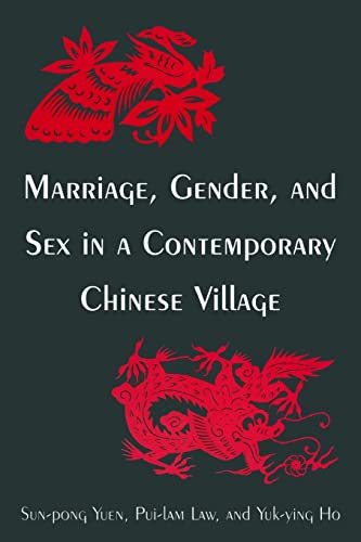 Marriage, Gender and Sex in a Contemporary Chinese Village (Studies on Contemporary China (M.E. Sharpe Paperback))