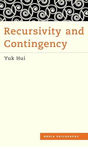 Recursivity and Contingency (Media Philosophy)