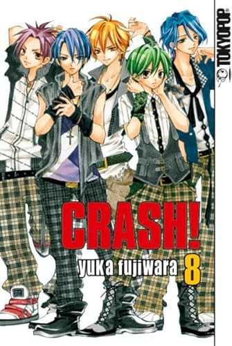 Crash! 08: Eine Boygroup zum Verlieben! von TOKYOPOP