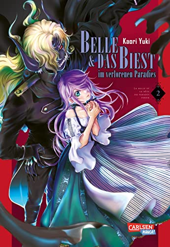 Belle und das Biest im verlorenen Paradies 2: Düstere und romantische Märchenadaption über Schönheit, Liebe und Hass von CARLSEN MANGA