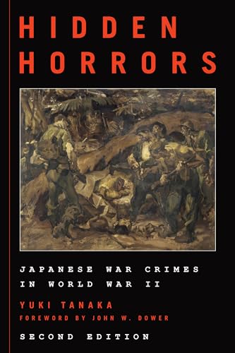Hidden Horrors: Japanese War Crimes in World War II (Asian Voices: An Asia/Pacific/Perspectives Series) von Rowman & Littlefield Publishers