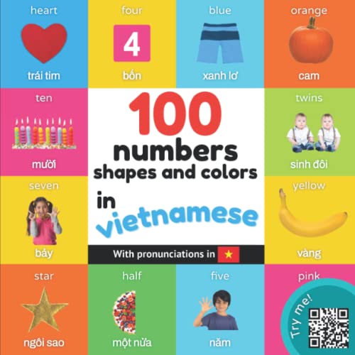 100 numbers, shapes and colors in vietnamese: Bilingual picture book for kids: english / vietnamese with pronunciations (Learn vietnamese) von YukiBooks