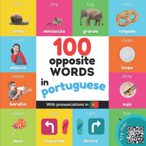 100 opposite words in portuguese: Bilingual picture book for kids: english / portuguese with pronunciations (Learn portuguese) von YukiBooks