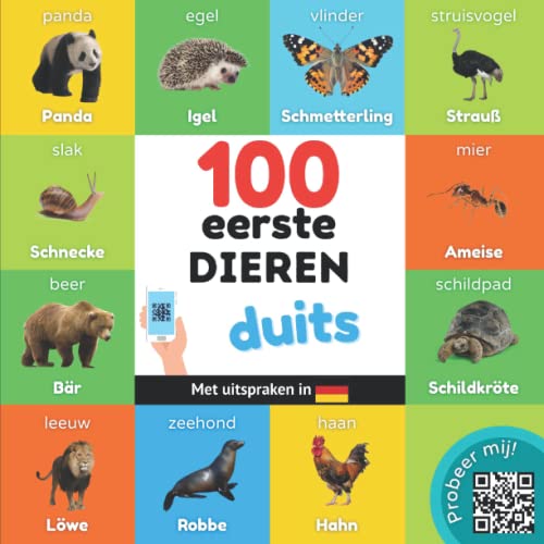 100 eerste dieren in het duits: Tweetalig fotoboek for kinderen: nederlands / duits met uitspraken von YukiBooks