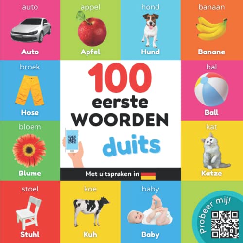 100 eerste woorden in het duits: Tweetalig fotoboek for kinderen: nederlands / duits met uitspraken von YukiBooks
