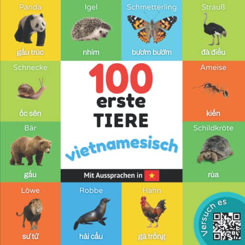 100 erste Tiere auf vietnamesisch: Zweisprachiges Bilderbuch für Kinder: deutsch / vietnamesisch mit Aussprachen von YukiBooks