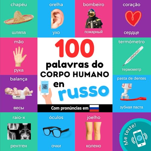 100 palavras do corpo humano em russo: Livro de ilustrações bilingue para crianças: português / russo com pronúncias (Aprender russo) von YukiBooks