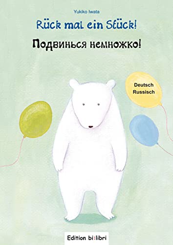 Rück mal ein Stück!: Kinderbuch Deutsch-Russisch von Hueber Verlag GmbH