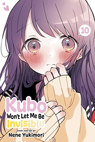 Kubo Won’t Let Me Be Invisible, Vol. 10 (KUBO WONT LET ME BE INVISIBLE GN, Band 10) von Viz Media