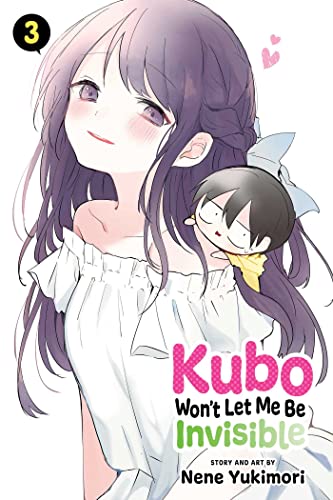 Kubo Won't Let Me Be Invisible, Vol. 3: Volume 3 (KUBO WONT LET ME BE INVISIBLE GN, Band 3) von Simon & Schuster
