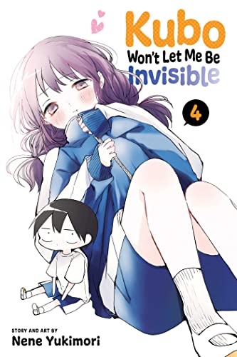 Kubo Won't Let Me Be Invisible, Vol. 4: Volume 4 (KUBO WONT LET ME BE INVISIBLE GN, Band 4) von Simon & Schuster