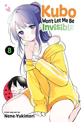 Kubo Won’t Let Me Be Invisible, Vol. 8 (KUBO WONT LET ME BE INVISIBLE GN, Band 8)