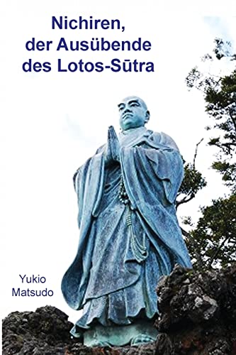 Nichiren, der Ausübende des Lotos-Sutra