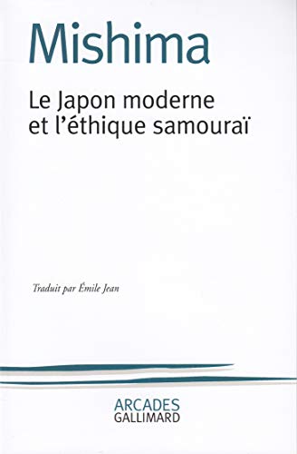 Le Japon moderne et l'éthique samouraï: La Voie du Hagakuré von GALLIMARD