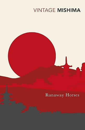 Runaway Horses: Yukio Mishima (VINTAGE CLASSICS) von Vintage Classics