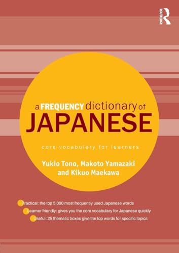 A Frequency Dictionary of Japanese: Core Vocabulary for Learners (Routledge Frequency Dictionaries) von Routledge