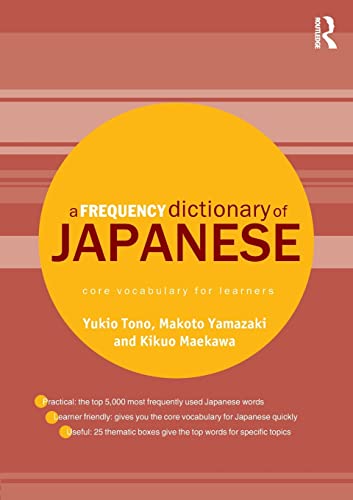 A Frequency Dictionary of Japanese: Core Vocabulary for Learners (Routledge Frequency Dictionaries)