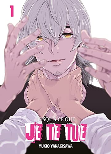 Jusqu'à ce que je te tue - Tome 1 von Boy's Love