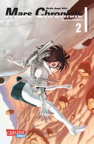 Battle Angel Alita – Mars Chronicle 2: Nach LAST ORDER ist MARS CHRONICLE der dritte Teil der BATTLE-ANGEL-ALITA-Reihe (2)