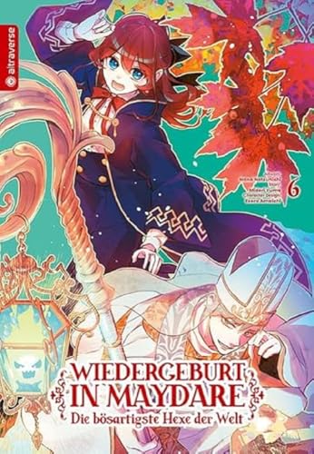 Wiedergeburt in Maydare - Die bösartigste Hexe der Welt 06 von Altraverse GmbH