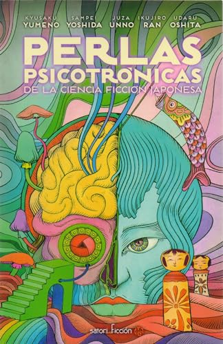 PERLAS PSICOTRÓNICAS DE LA CIENCIA FICCIÓN JAPONESA (Satori Ficción, Band 17) von EDICIONES SATORI (UDL)