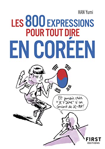 Petit livre de - Les 800 expressions pour tout dire en coréen von FIRST