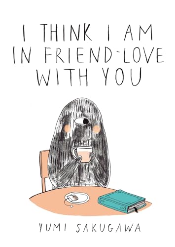 I Think I Am In Friend-Love With You I Think I Am In Friend-Love With You