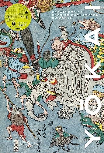 Yokai. Créatures et esprits surnaturels du Japon