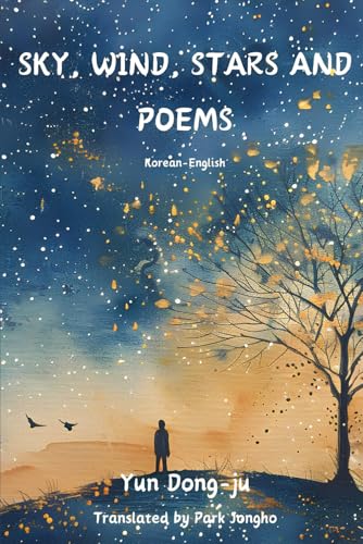 Sky, Wind, Stars and Poems: Korean-English