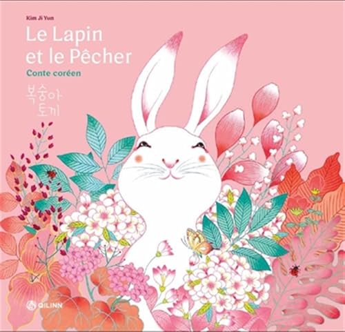 Le Lapin et le Pêcher: Conte coréen Le Lapin et le Pêcher: Conte coréen von QILINN