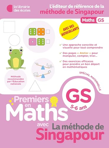 Premiers en maths - Méthode de Singapour GS: GS, 5-6 ans von LIB DES ECOLES