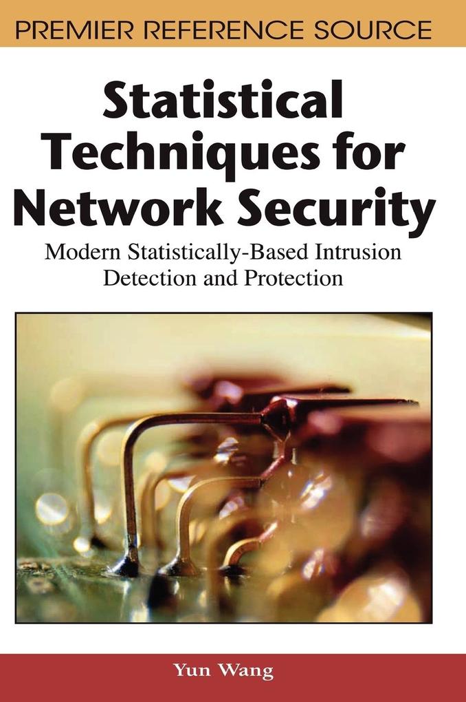 Statistical Techniques for Network Security von Information Science Reference