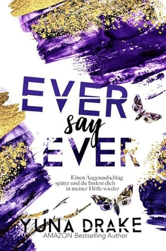 Ever say Ever: Einen Augenaufschlag später (Never Reihe)