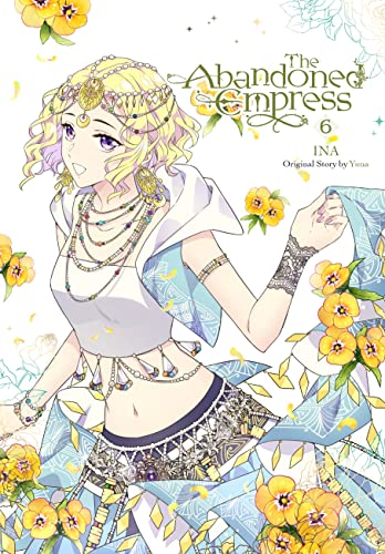 The Abandoned Empress, Vol. 6 (comic): Volume 6 (ABANDONED EMPRESS GN)