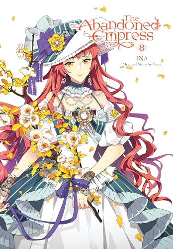 The Abandoned Empress, Vol. 8 (comic): Volume 8 (ABANDONED EMPRESS GN) von Yen Press