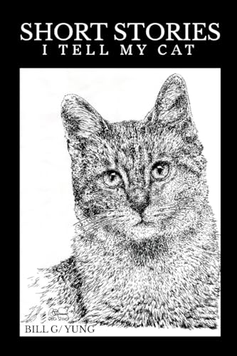Short Stories I tell my Cat von Lulu.com